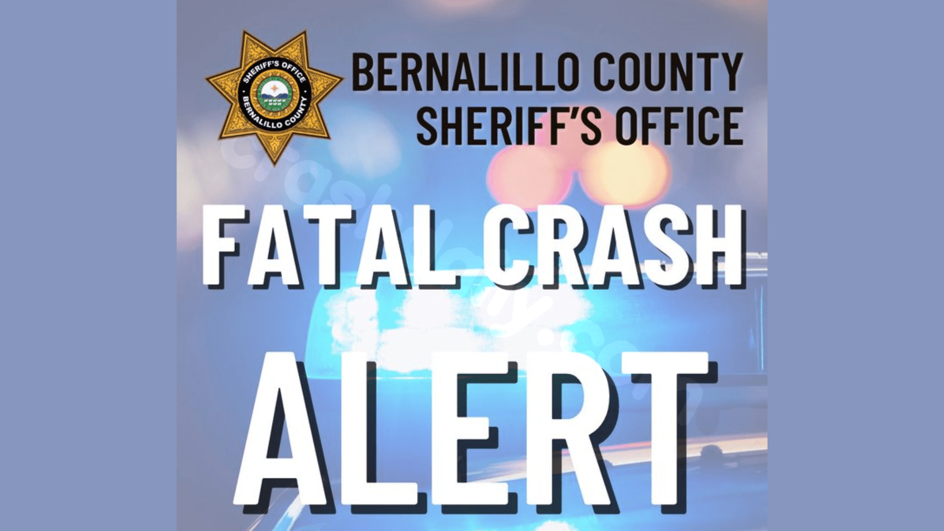 Bernalillo Co. Sheriff’s Office: Westbound I-40 at Zuzax closed following fatal crash